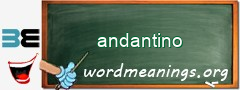 WordMeaning blackboard for andantino